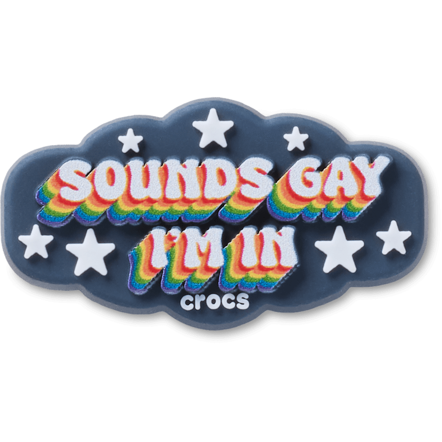 Sounds Gay Im In Jibbitz™ charms - Crocs outlet